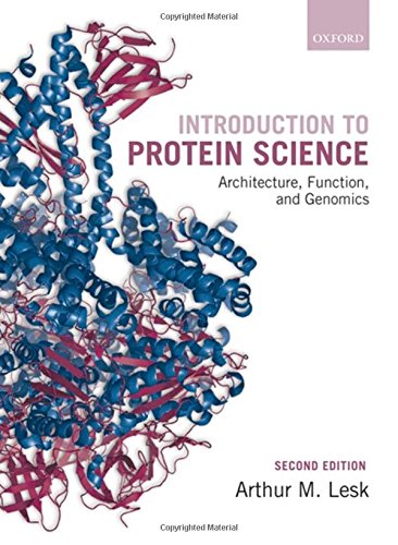 Introduction to Protein Science: Architecture, Function, and Genomics